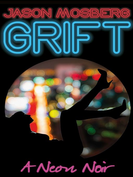 Title details for Grift by Jason Mosberg - Available